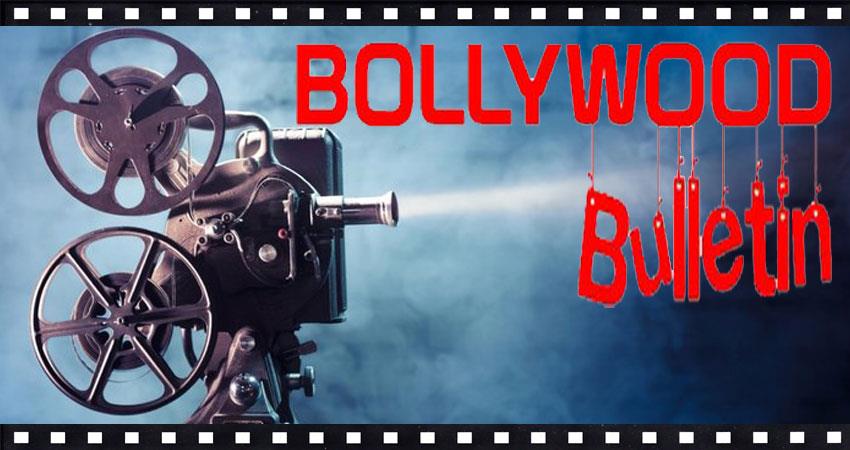 Bollywood Bulletin 29th July